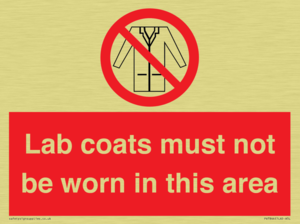 Lab coats must not be worn in this area
